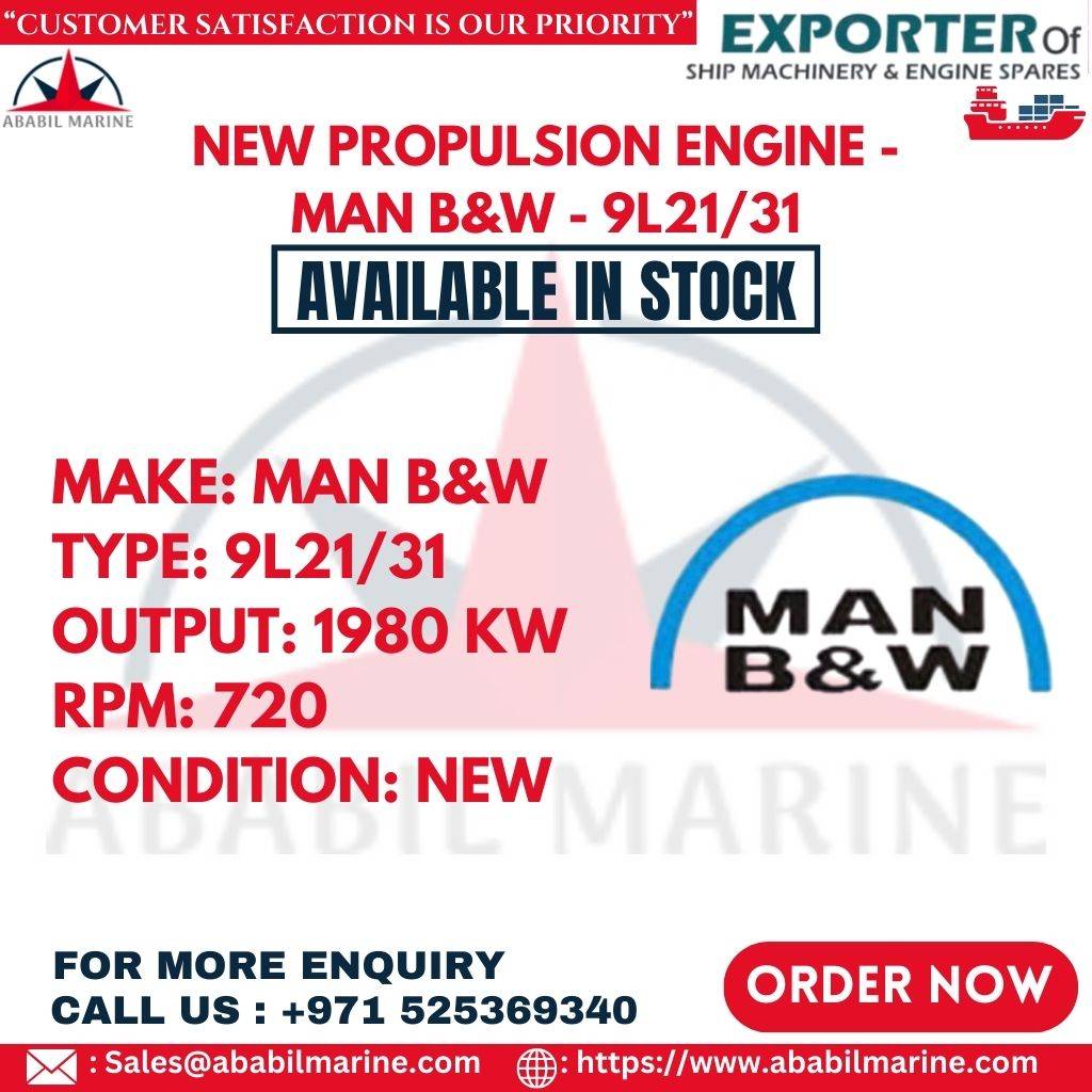 NEW PROPULSION ENGINE - MAN B&W - 9L21/31 Ababil Marine